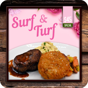 Surf and Turf special for $45 at Little Creek Casino – steak and seafood dinner.